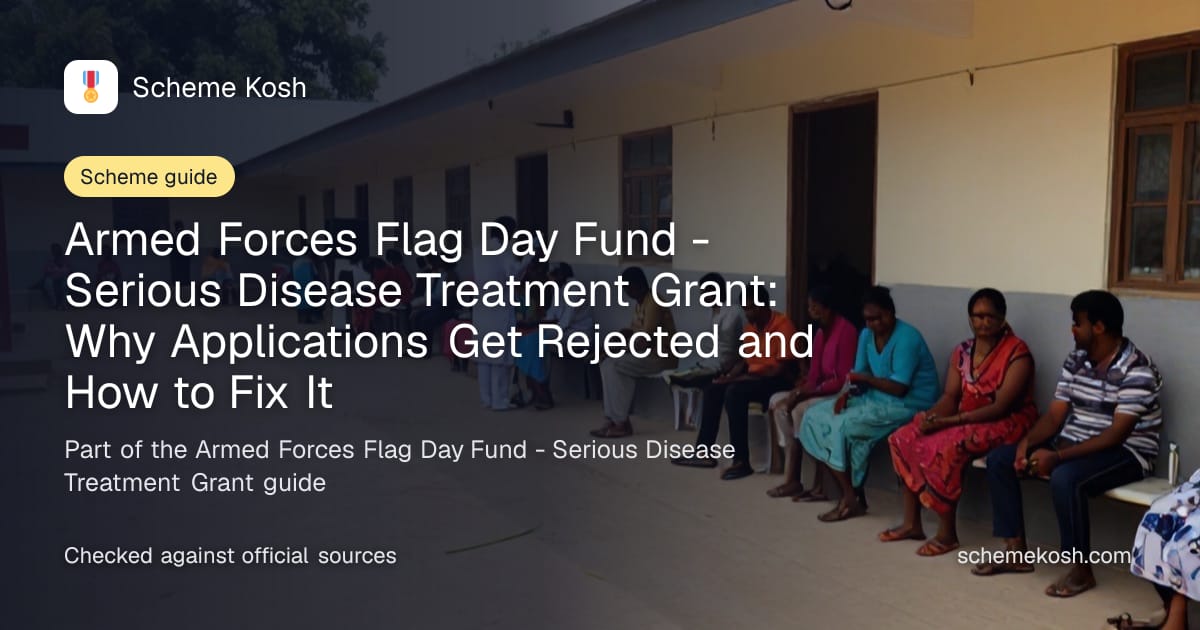 Armed Forces Flag Day Fund - Serious Disease Treatment Grant: Why Applications Get Rejected and How to Fix It