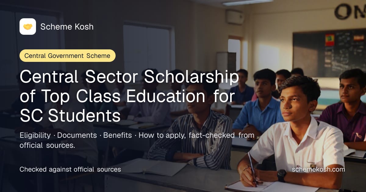 Central Sector Scholarship of Top Class Education for SC Students: Full tuition fee plus academic allowance of Rs 86,000 in the first year and