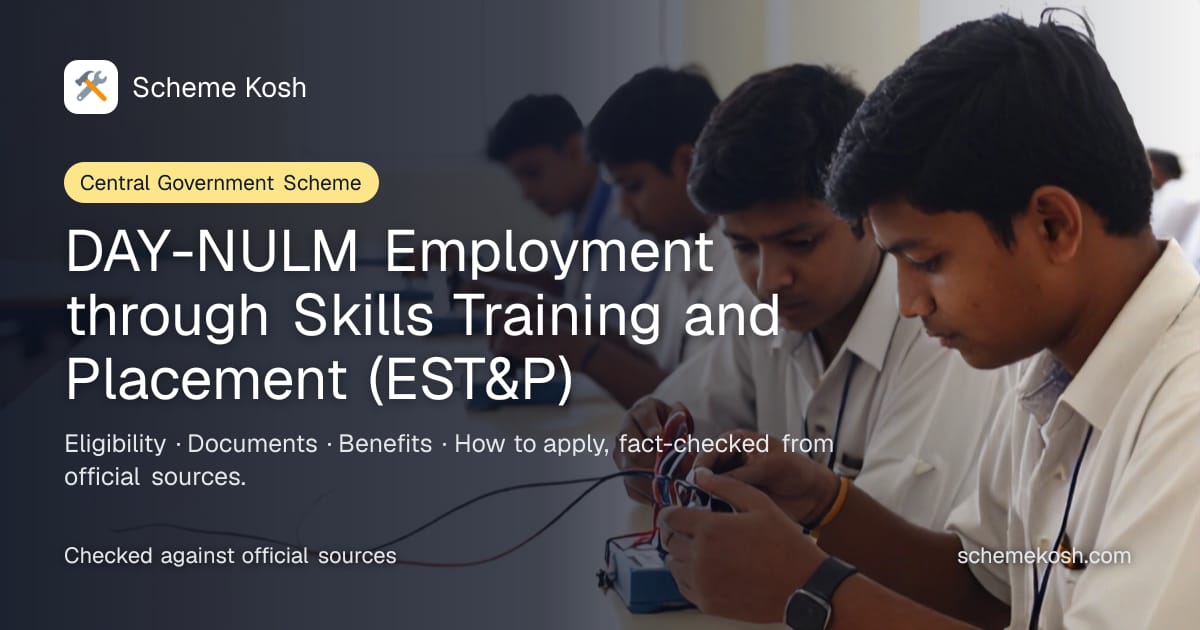 DAY-NULM Employment through Skills Training and Placement (EST&P): Free skill training funded up to Rs 15,000 per trainee