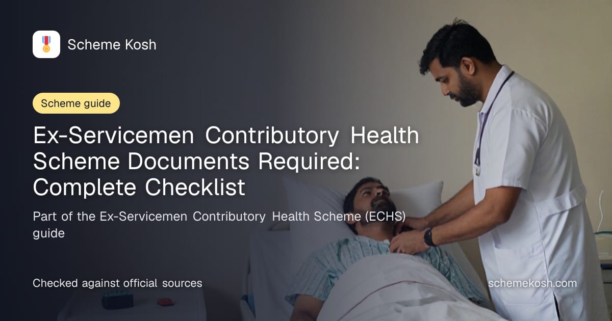 Ex-Servicemen Contributory Health Scheme Documents Required: Complete Checklist, a guide to Ex-Servicemen Contributory Health Scheme (ECHS)