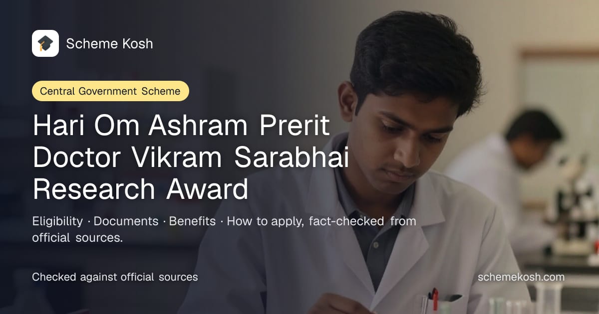 Hari Om Ashram Prerit Doctor Vikram Sarabhai Research Award: Rs 50,000 cash award and a medal for outstanding young Indian scientists