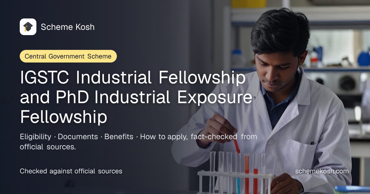 IGSTC Industrial Fellowship and PhD Industrial Exposure Fellowship: Fellowships for Indian researchers and PhD scholars to gain industrial and