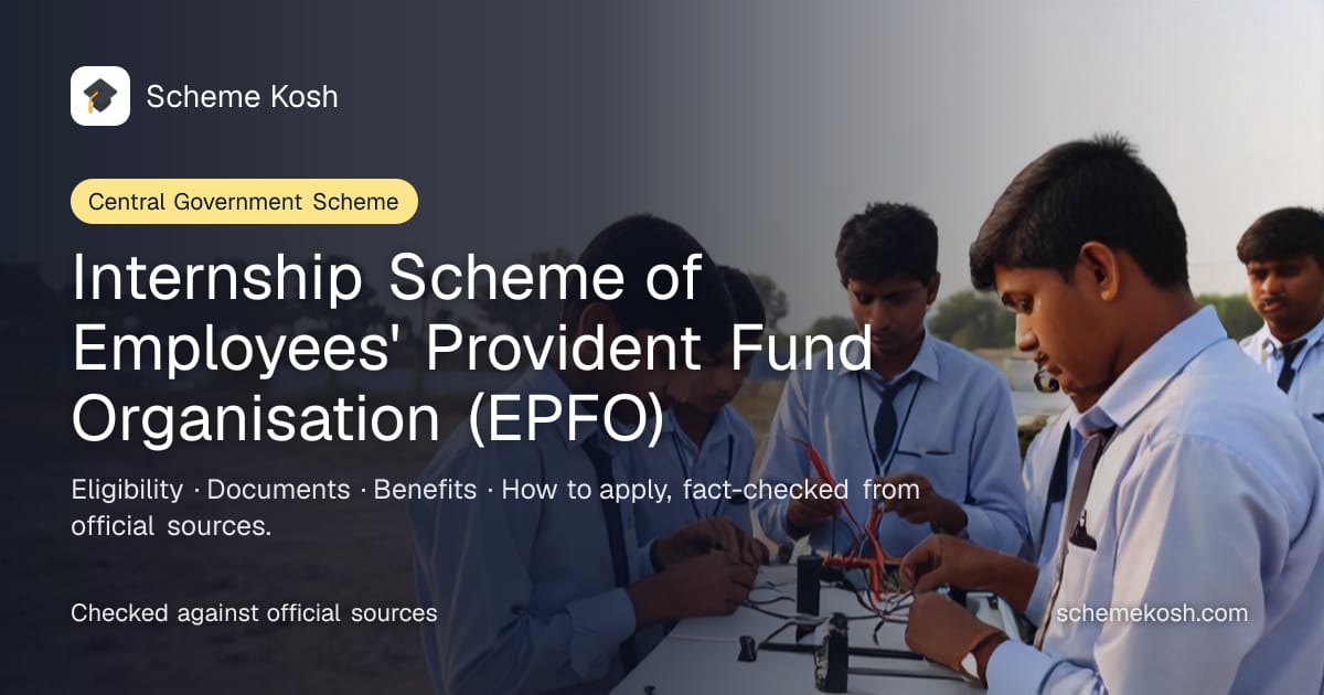 Internship Scheme of Employees' Provident Fund Organisation (EPFO): Stipend of Rs 8,000 per month for an internship of two to six months