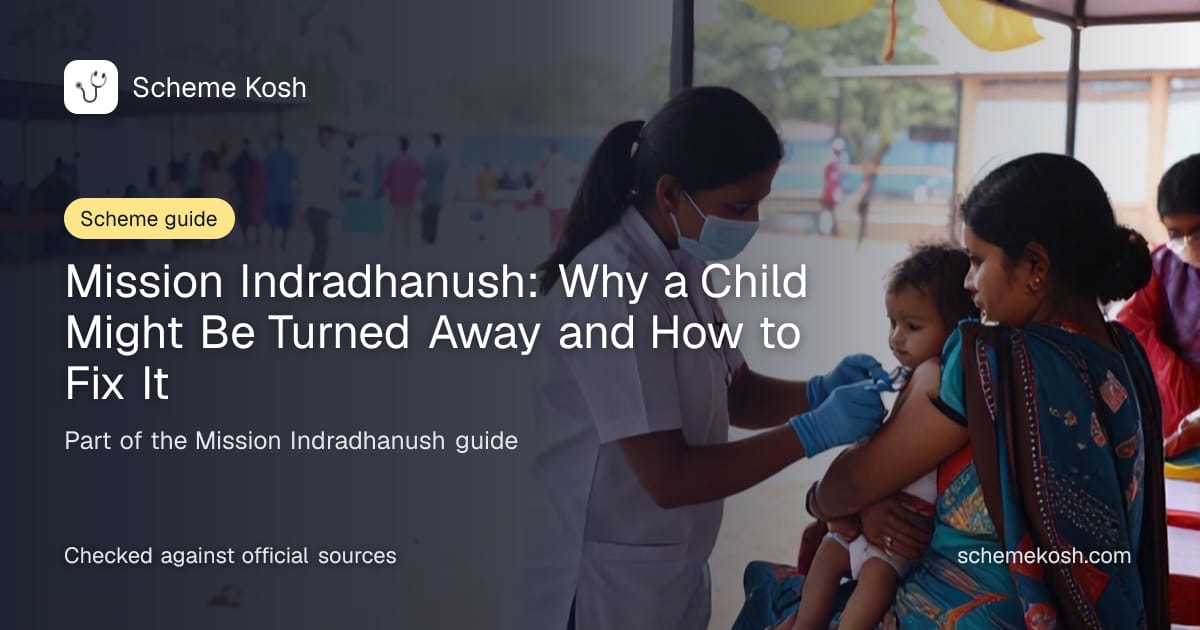 Mission Indradhanush: Why a Child Might Be Turned Away and How to Fix It