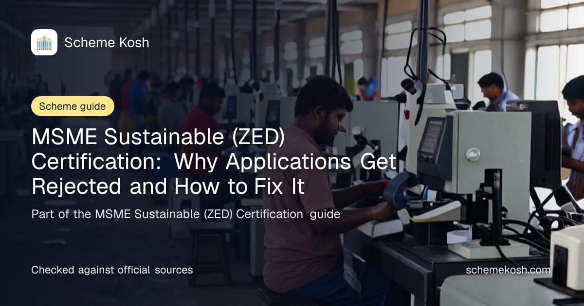 MSME Sustainable (ZED) Certification: Why Applications Get Rejected and How to Fix It