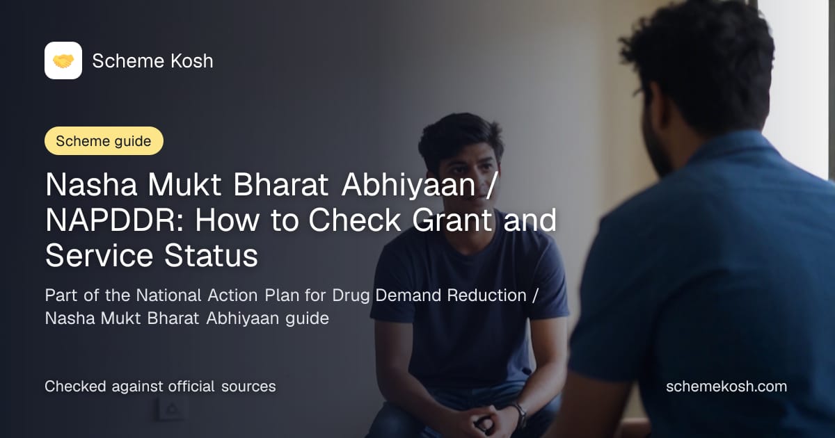 Nasha Mukt Bharat Abhiyaan / NAPDDR: How to Check Grant and Service Status