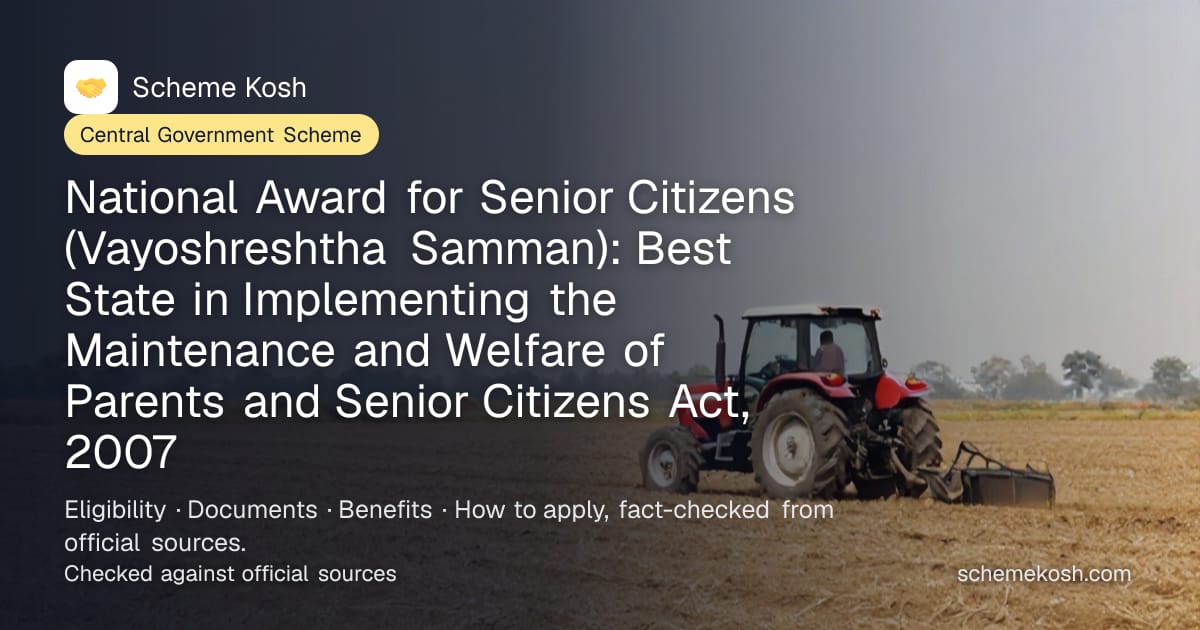 National Award for Senior Citizens (Vayoshreshtha Samman): Best State in Implementing the Maintenance and Welfare of Parents and Senior Citizens Act