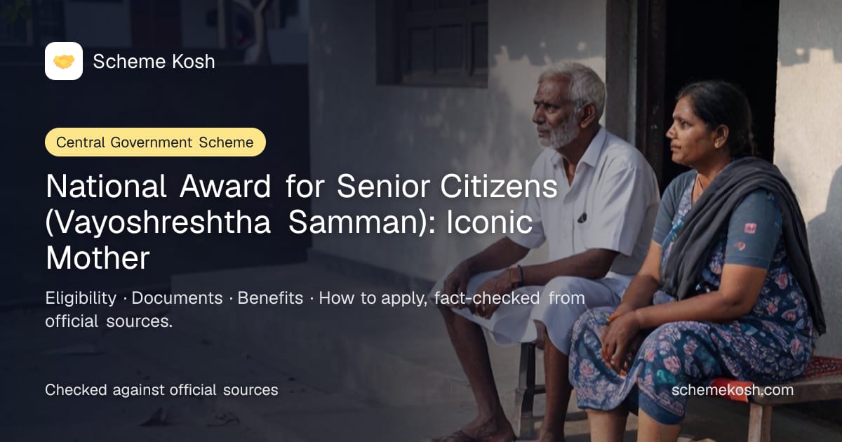 National Award for Senior Citizens (Vayoshreshtha Samman): Iconic Mother: A citation, a memento and a cash award for an exemplary mother aged