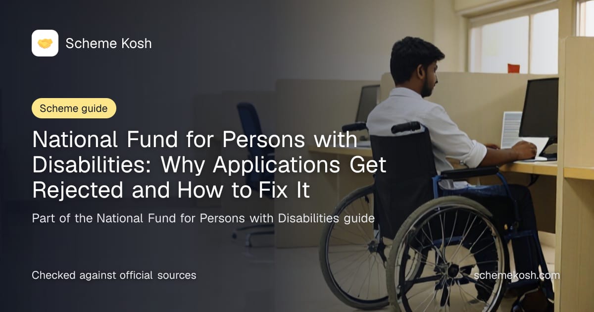 National Fund for Persons with Disabilities: Why Applications Get Rejected and How to Fix It