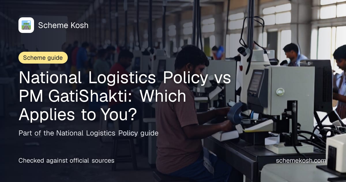 National Logistics Policy vs PM GatiShakti: Which Applies to You?