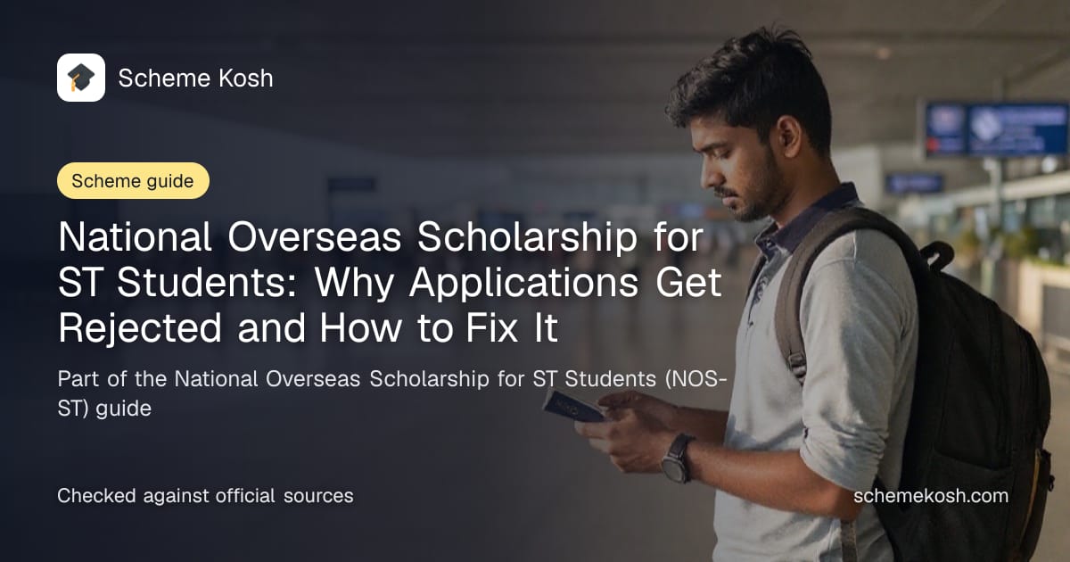 National Overseas Scholarship for ST Students: Why Applications Get Rejected and How to Fix It