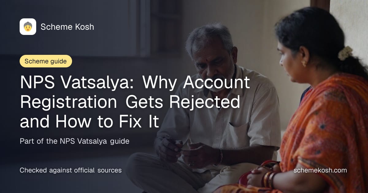 NPS Vatsalya: Why Account Registration Gets Rejected and How to Fix It