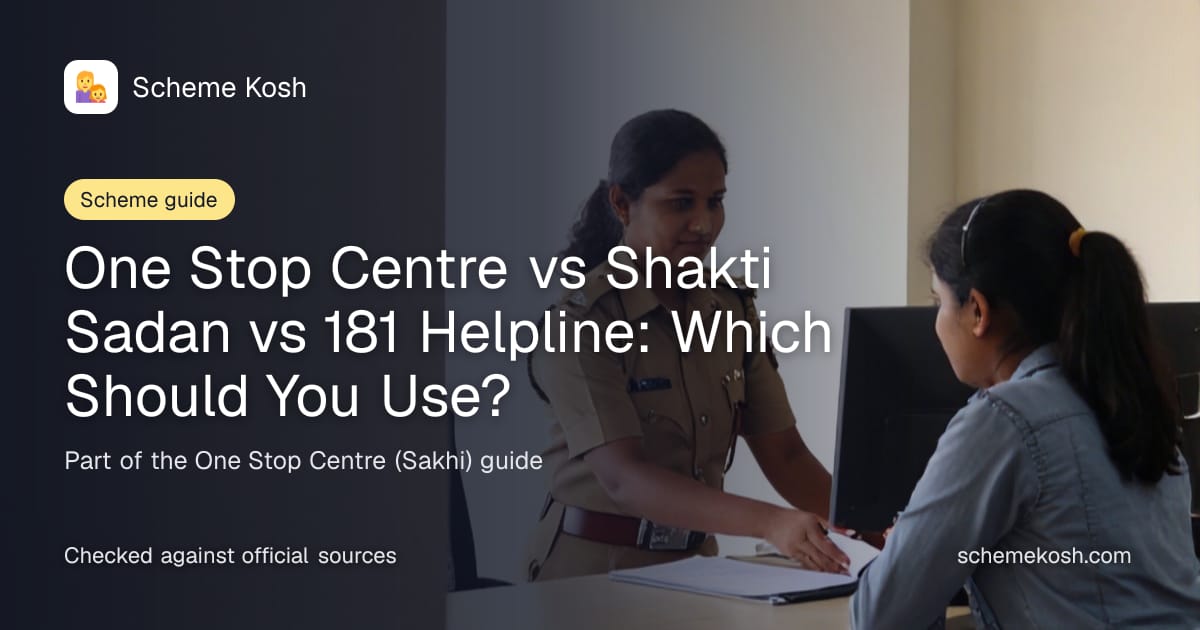 One Stop Centre vs Shakti Sadan vs 181 Helpline: Which Should You Use?, a guide to One Stop Centre (Sakhi)