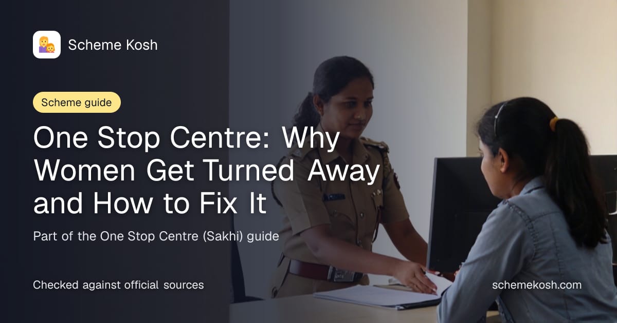 One Stop Centre: Why Women Get Turned Away and How to Fix It, a guide to One Stop Centre (Sakhi)