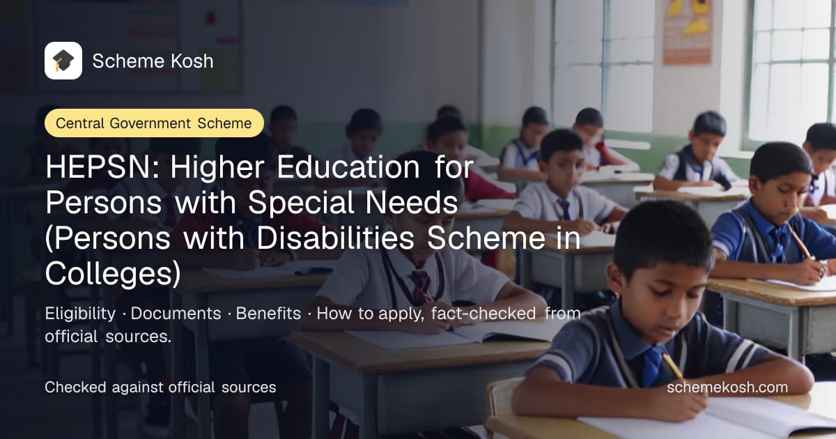 HEPSN: Higher Education for Persons with Special Needs (Persons with Disabilities Scheme in Colleges): Grants to colleges for enabling units