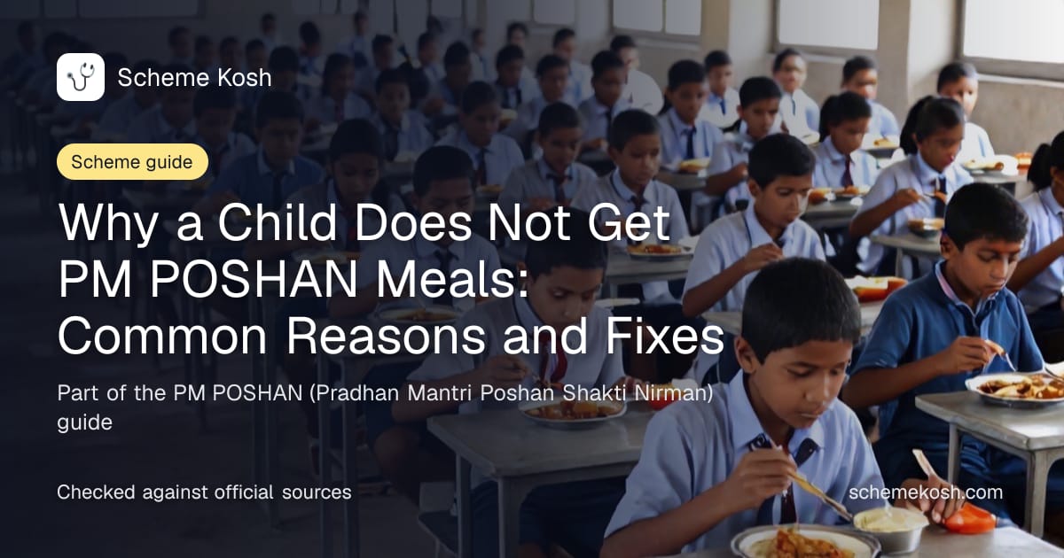 Why a Child Does Not Get PM POSHAN Meals: Common Reasons and Fixes, a guide to PM POSHAN (Pradhan Mantri Poshan Shakti Nirman)