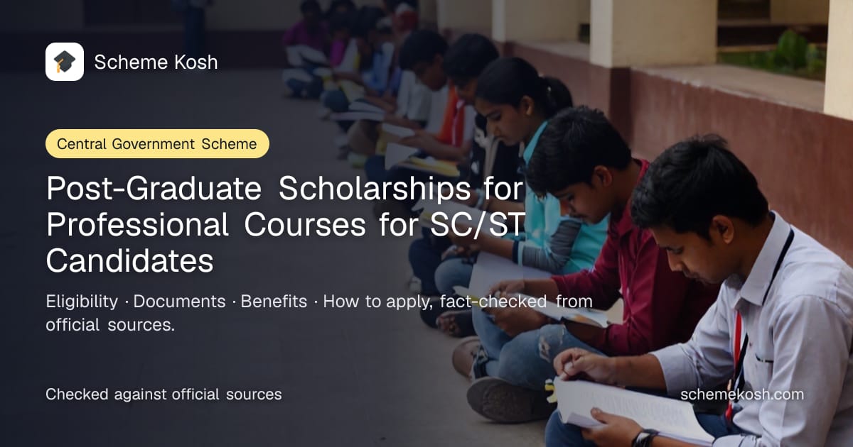 Post-Graduate Scholarships for Professional Courses for SC/ST Candidates: Monthly stipend for SC/ST students in PG professional courses