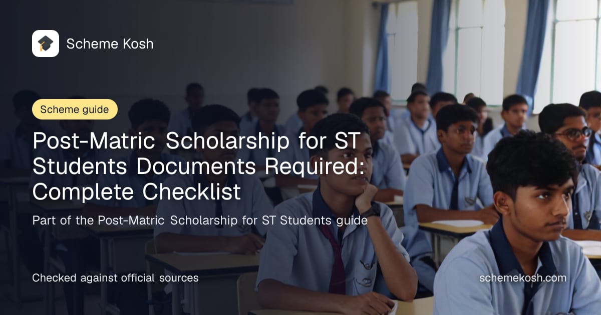 Post-Matric Scholarship for ST Students Documents Required: Complete Checklist