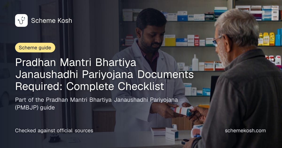 Pradhan Mantri Bhartiya Janaushadhi Pariyojana Documents Required: Complete Checklist