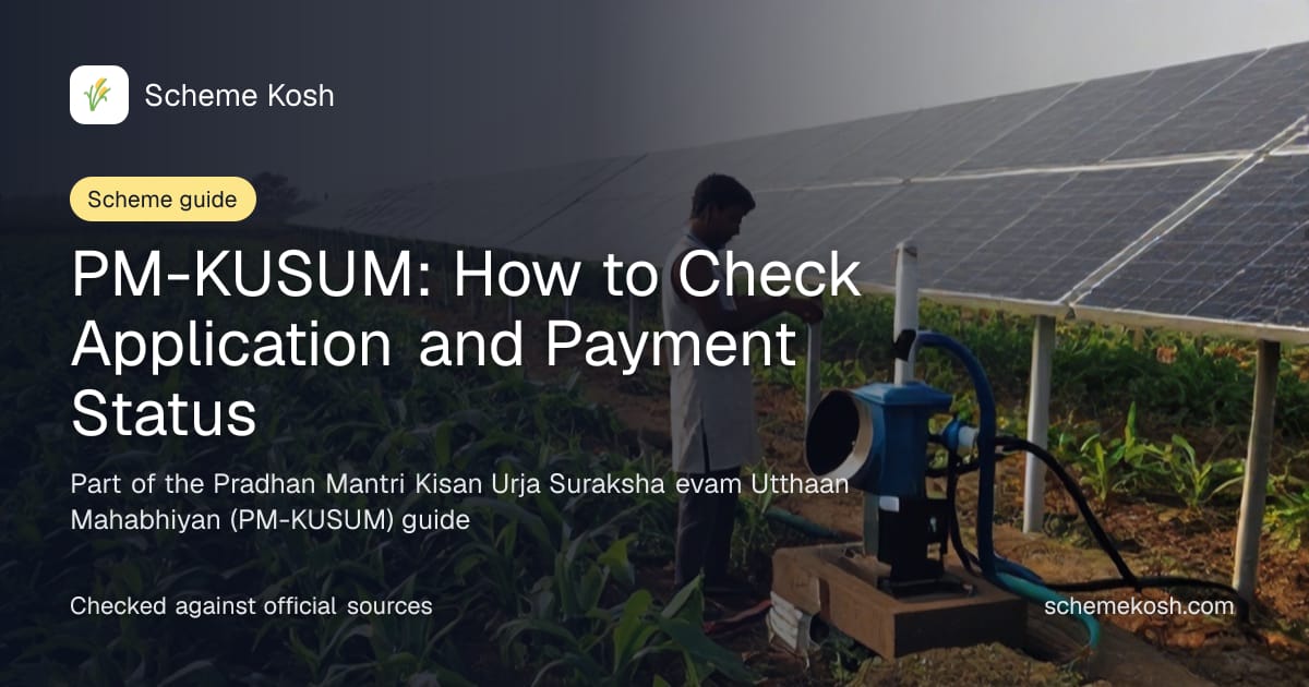 PM-KUSUM: How to Check Application and Payment Status, a guide to Pradhan Mantri Kisan Urja Suraksha evam Utthaan Mahabhiyan (PM-KUSUM)