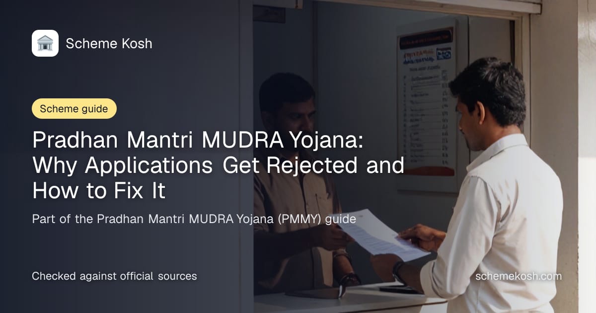 Pradhan Mantri MUDRA Yojana: Why Applications Get Rejected and How to Fix It, a guide to Pradhan Mantri MUDRA Yojana (PMMY)