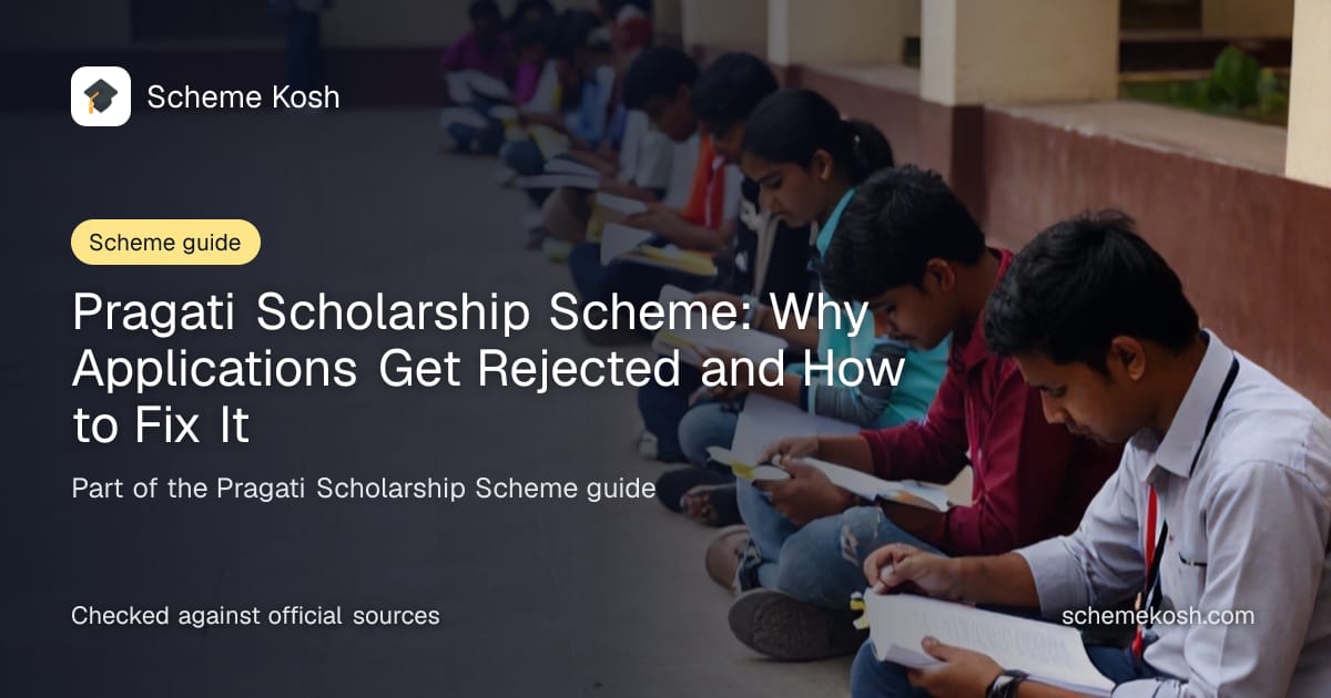 Pragati Scholarship Scheme: Why Applications Get Rejected and How to Fix It