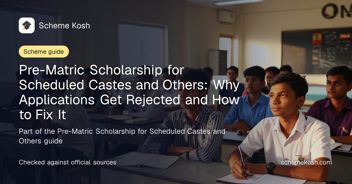 Pre-Matric Scholarship for Scheduled Castes and Others: Why Applications Get Rejected and How to Fix It