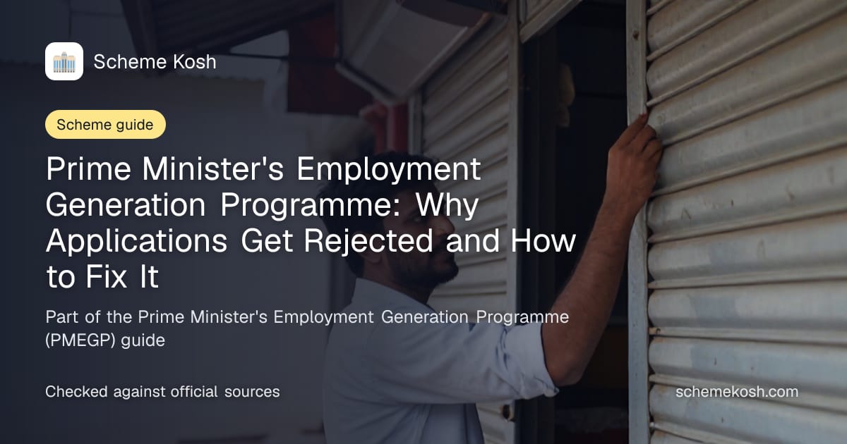 Prime Minister's Employment Generation Programme: Why Applications Get Rejected and How to Fix It