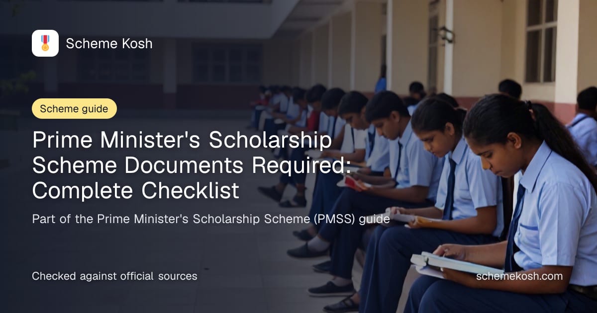 Prime Minister's Scholarship Scheme Documents Required: Complete Checklist, a guide to Prime Minister's Scholarship Scheme (PMSS)