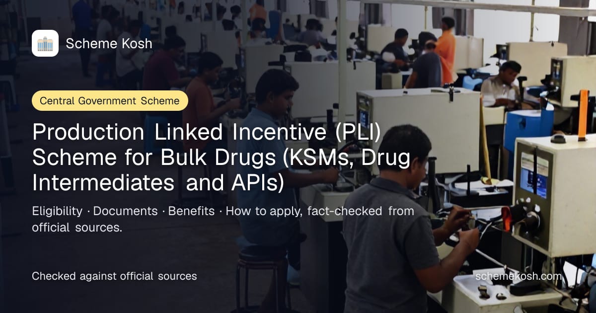 Production Linked Incentive (PLI) Scheme for Bulk Drugs (KSMs, Drug Intermediates and APIs): Incentives of 10-20% on incremental sales of 41