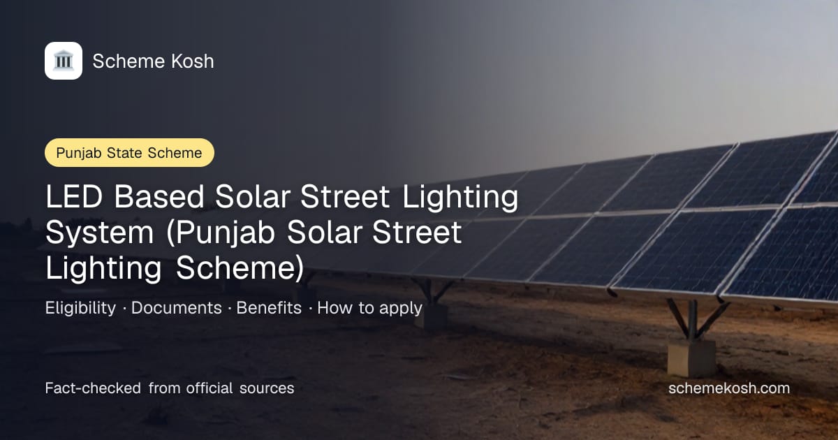 LED Based Solar Street Lighting System (Punjab Solar Street Lighting Scheme) (Punjab): Solar street lights installed in villages and public