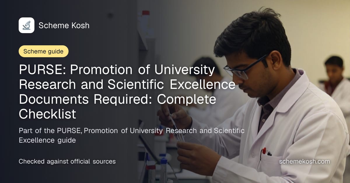 PURSE: Promotion of University Research and Scientific Excellence Documents Required: Complete Checklist, a guide to PURSE