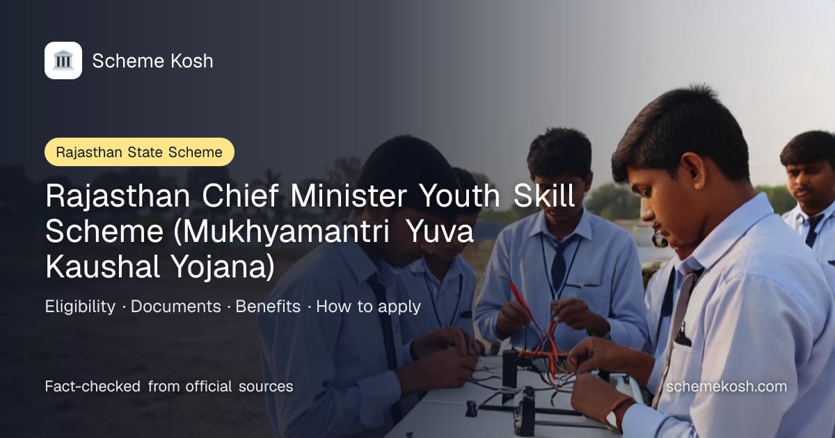Rajasthan Chief Minister Youth Skill Scheme (Mukhyamantri Yuva Kaushal Yojana) (Rajasthan): Free short-term vocational training with