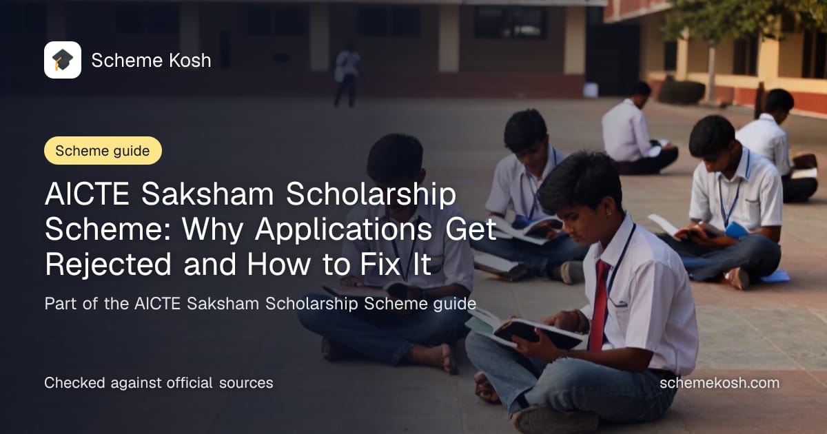 AICTE Saksham Scholarship Scheme: Why Applications Get Rejected and How to Fix It