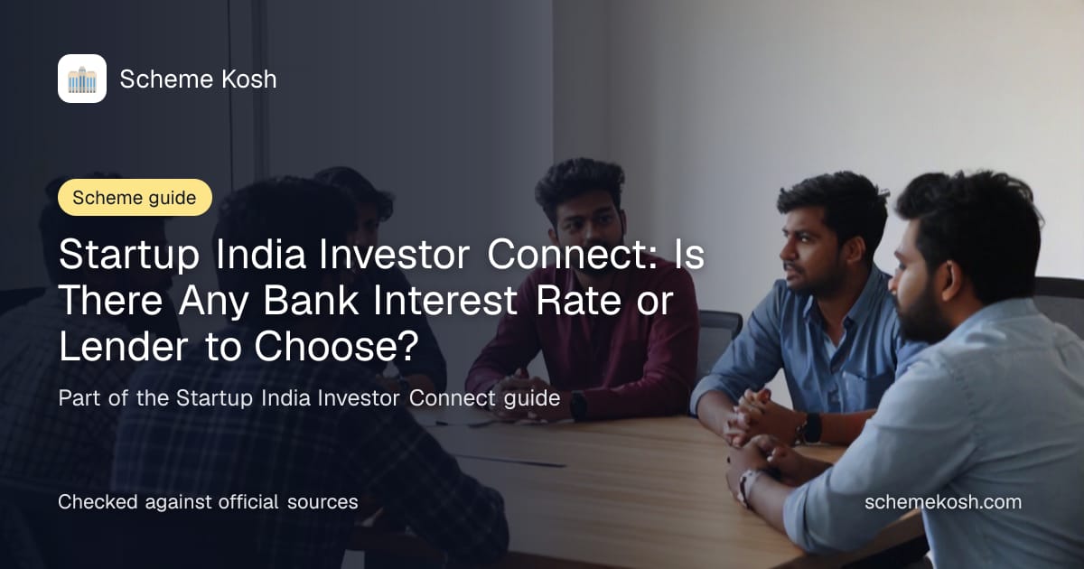 Startup India Investor Connect: Is There Any Bank Interest Rate or Lender to Choose?