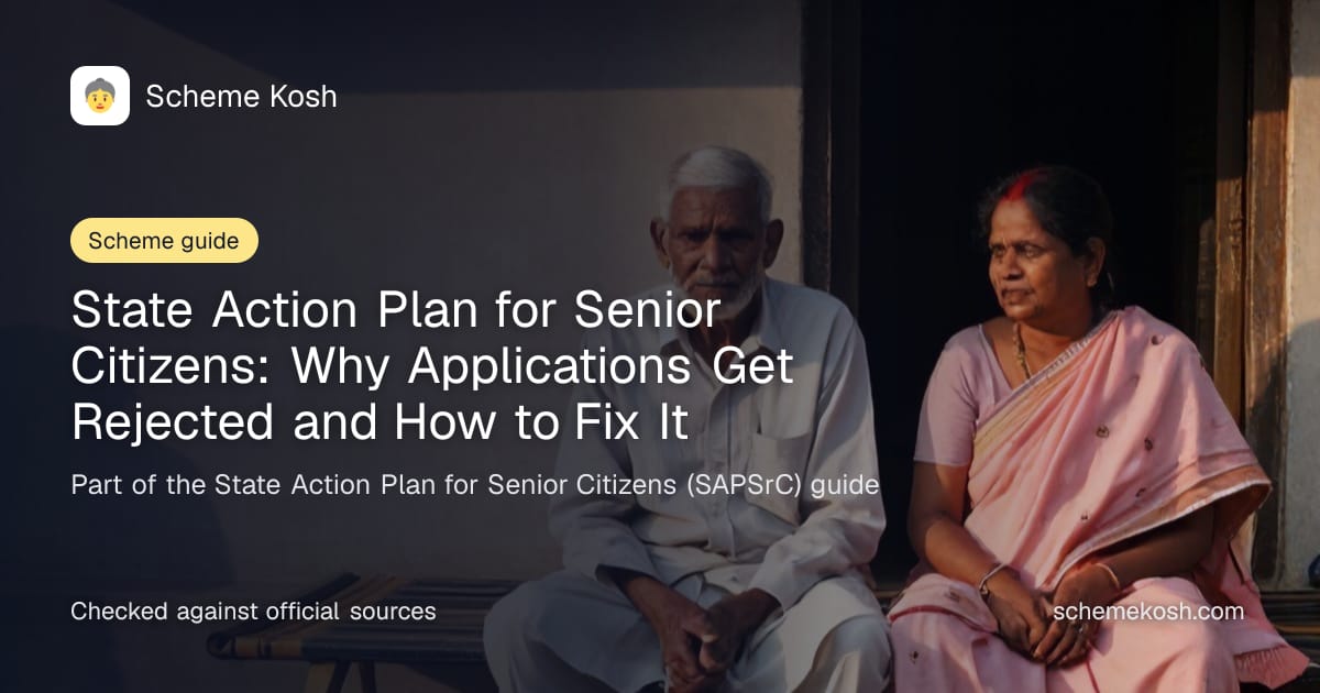State Action Plan for Senior Citizens: Why Applications Get Rejected and How to Fix It, a guide to State Action Plan for Senior Citizens (SAPSrC)
