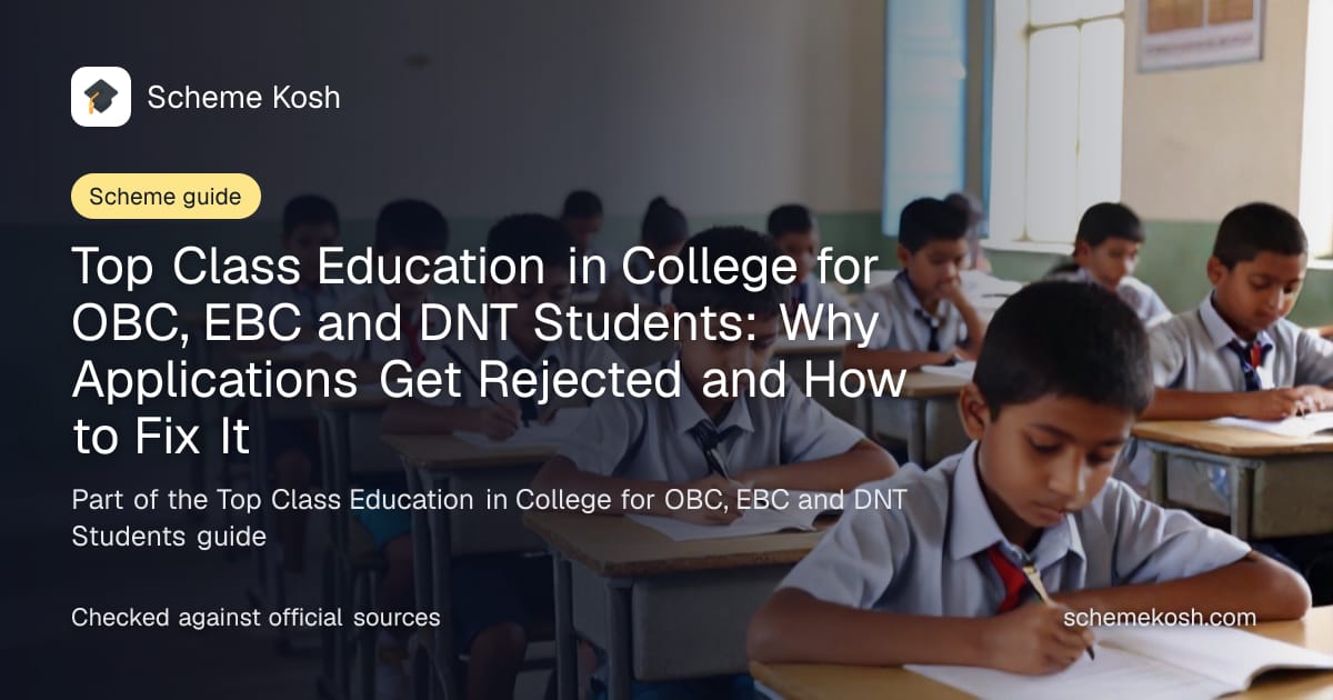 Top Class Education in College for OBC, EBC and DNT Students: Why Applications Get Rejected and How to Fix It