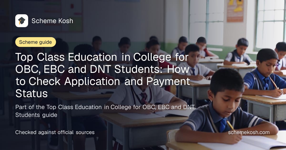 Top Class Education in College for OBC, EBC and DNT Students: How to Check Application and Payment Status