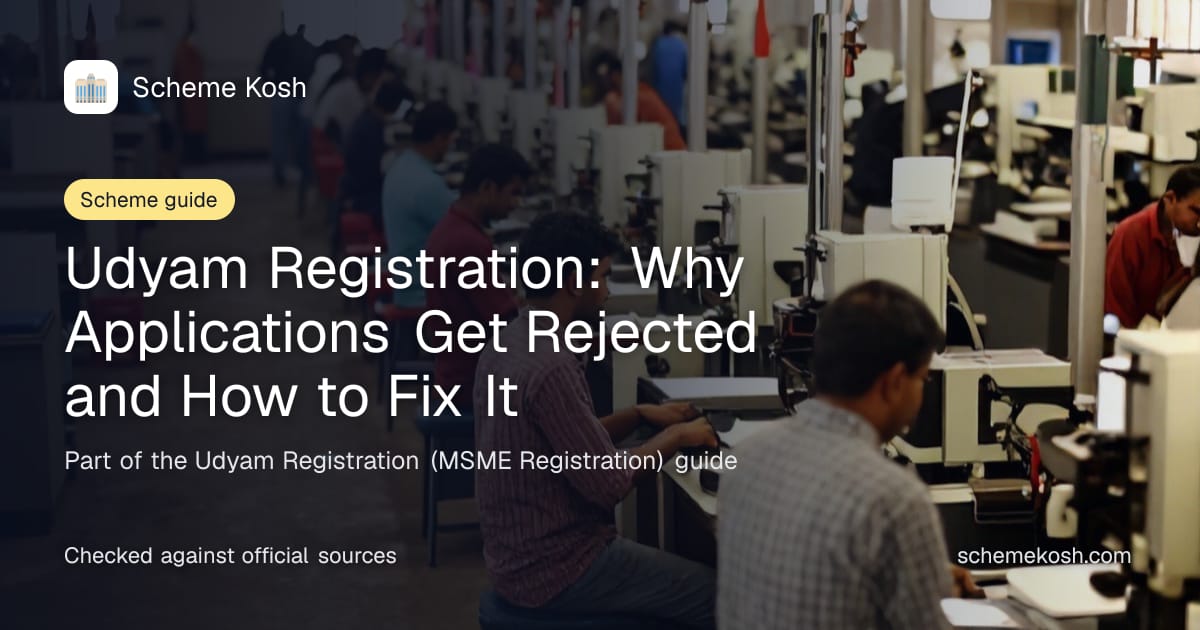 Udyam Registration: Why Applications Get Rejected and How to Fix It, a guide to Udyam Registration (MSME Registration)